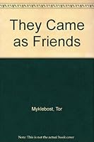 They Came as Friends B002NSNYQ4 Book Cover