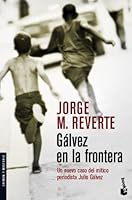 Gálvez en la frontera (Crimen y Misterio) 8467027592 Book Cover