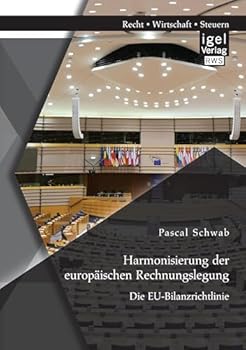 Paperback Harmonisierung der europäischen Rechnungslegung: Die EU-Bilanzrichtlinie [German] Book