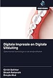  Digitale Impressie en Digitale Uitsluiting: Opkomende technologie in de tandprothetiek