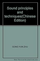 Sound principles and techniques(Chinese Edition) 7111107527 Book Cover