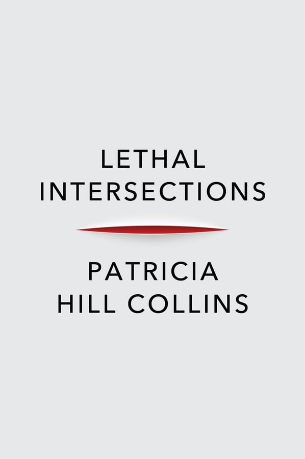  Lethal Intersections: Race, Gender, and Violence (English Edition)
