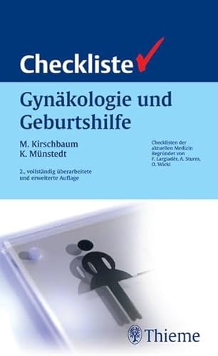 Checkliste Gynäkologie und Geburtshilfe (Reihe, CHECKLISTEN MEDIZIN)