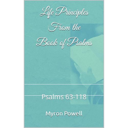 Life Principles From the Book of Psalms by Myron Powell episode artwork