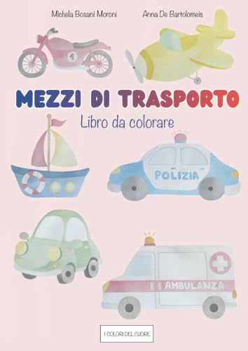 Mezzi di trasporto: libro da colorare