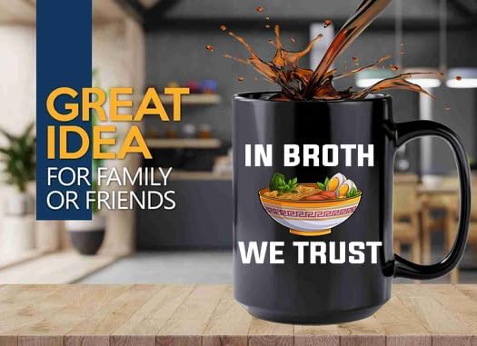 Ramen Coffee Mug 15oz Black -In broth we trust - Food Lovers chicken pumpkin vegan pantry spicy noodles image 2