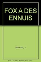 Fox a des ennuis 288445182X Book Cover