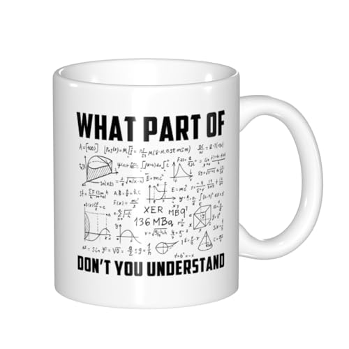 Nndrtyycd Funny Coffee Mug What Part Of Don'T You Understand