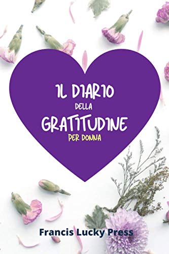 Il Diario della Gratitudine: Per Donna