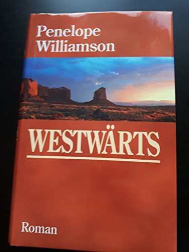 Westwärts, Roman, Aus dem Amerikanischen von Ma... [German] 3810523232 Book Cover