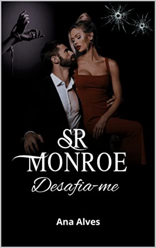 Sr. Monroe - Desafia-me: Livro 8 (Série Sr. Monroe)