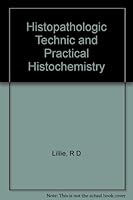 Histopathologic technic and practical histochemistry, B0006BLQHO Book Cover
