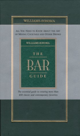 The Bar Guide (Williams-Sonoma Guides)