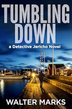 Tumbling Down: A Detective Jericho Novel (The Detective Jericho series) - Book #6 of the Detective Jericho