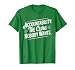 Accountability The Cure Nobody Wants Funny Sarcastic Saying T-Shirt, Men, Kelly Green, Large
