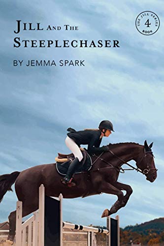 Jill and the Steeplechaser: 4 (The Jill Series)