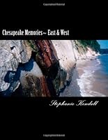 Chesapeake Memories~ East & West: Dorchester & Calvert Counties 1475177577 Book Cover