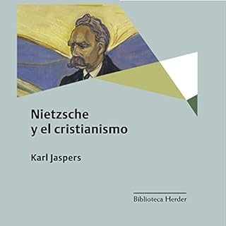 Nietzsche y el Cristianismo Audiolibro Por Karl Jaspers arte de portada