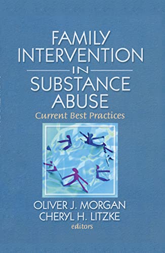 Family Interventions in Substance Abuse: Current Best Practices