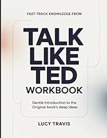 Fast Track Knowledge From Talk Like Ted: Gentle Introduction To The Original Books Deep Ideas B0GXBZCQ8W Book Cover
