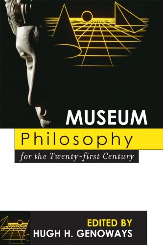 Museum Philosophy for the Twenty-First Century