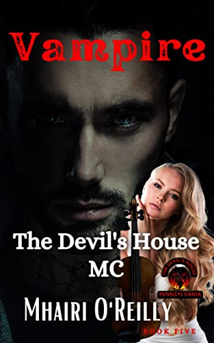 Vampire (The Devil's House MC Book Five): Biker Romance Book (The Devil's House MC Pennsylvania 5)