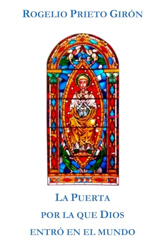 La puerta por la que Dios entró en el mundo