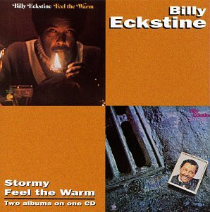 Eckstine Billy Stormy Feel The Warm Amazon Com Music Eckstine Billy Stormy Feel The Warm Amazon Com Music