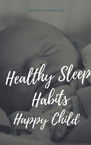 Healthy Sleep Habits Happy Child