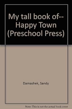 Board book My tall book of-- Happy Town (Preschool Press) Book