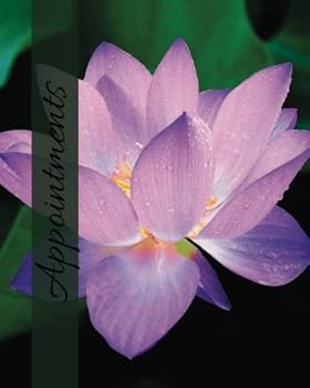 Appointments : Lotus Flower Cover 7 Column Appointment Book for Salons, Spas, Hairdressers and Other Business Weekly: Monday to Saturday 8 X 10 Paperback
