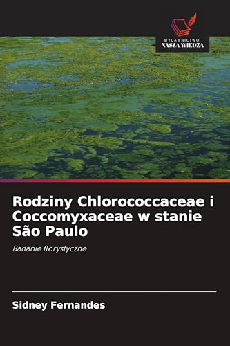 Rodziny Chlorococcaceae i Coccomyxaceae w stanie São Paulo: Badanie florystyczne