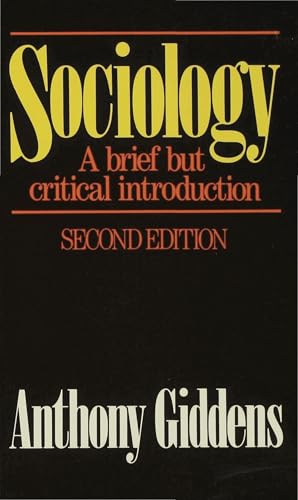 Sociology: A Brief but Critical Introduction: A brief but critica...