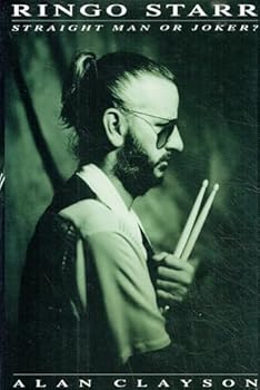 Hardcover Ringo Starr: Straight Man or Joker Book