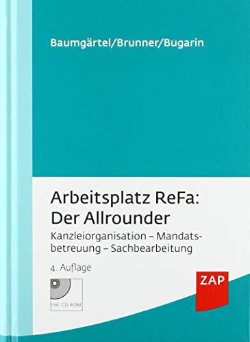 Arbeitsplatz ReFa: Der Allrounder: Kanzleiorganisation - Mandatsbetreuung - Sachbearbeitung Arbeitsplatz ReFa: Der Allrounder: Kanzleiorganisation - Mandatsbetreuung - Sachbearbeitung