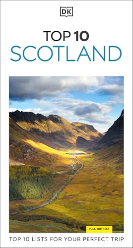 DK Top 10 Scotland: Top 10 lists for your perfect trip, plus...