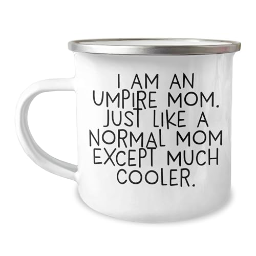 Umpire Mom Gifts for Umpire Friends and Family - Christmas Unique Umpire Camping Mug I Am An Umpire Mom Just Like A Normal Mom Except Much Cooler