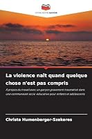 La violence naît quand quelque chose n'est pas compris (French Edition) 6202332778 Book Cover