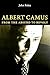 Albert Camus: From the Absurd to Revolt