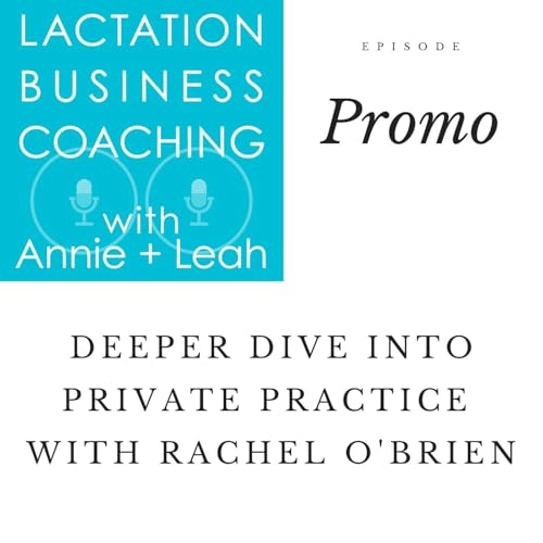 Promo | Deeper Dive into Private Practice with Rachel O'Brien