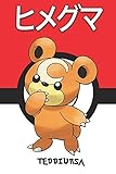  Teddiursa: ヒメグマ Pokemon Notebook Blank Lined Journal