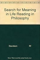 Search for Meaning in Life Readings in Philosophy 0030113008 Book Cover
