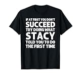 STACY Name Personalized Birthday Funny Christmas Joke T-Shirt