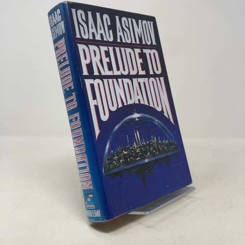 Prelude to Foundation (Foundation Novels)