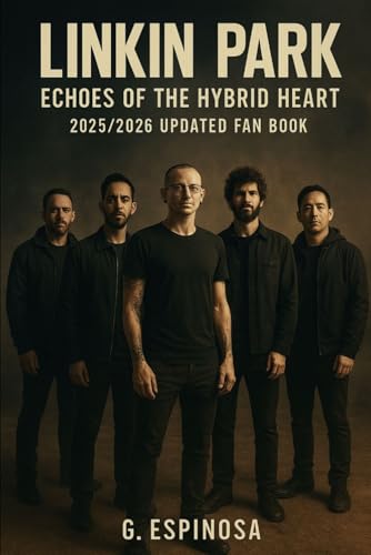 Linkin Park: Echoes of the Hybrid Heart