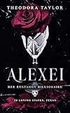 ALEXEI: Her Rustanov Billionaire: 50 Loving States, Texas (Ruthless Rustanovs Book 1)