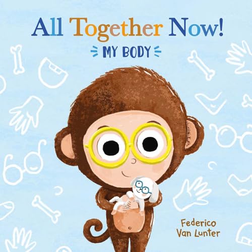 All Together Now! My Body (Little Furry Friends)