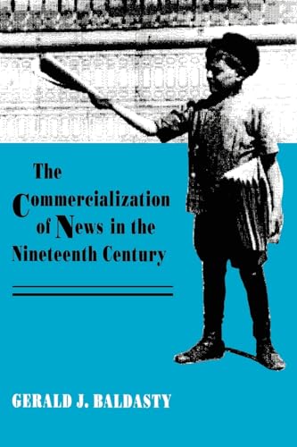 The Commercialization of News in the Nineteenth Century (Culture)