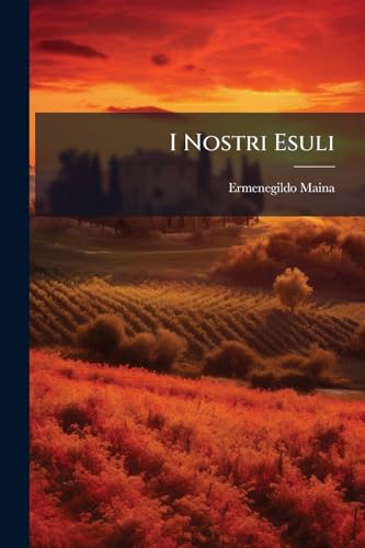 I Nostri Esuli (Italian Edition)