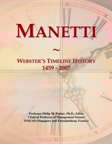Manetti: Webster's Timeline History, 1459 - 2007